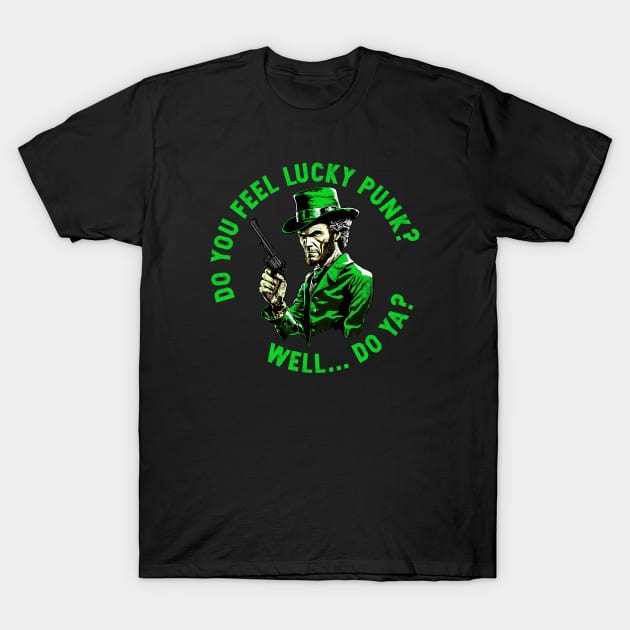 Do You Feel Lucky T-Shirt by Evil Water Trading Company